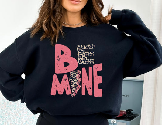 Be Mine Sweathshirt